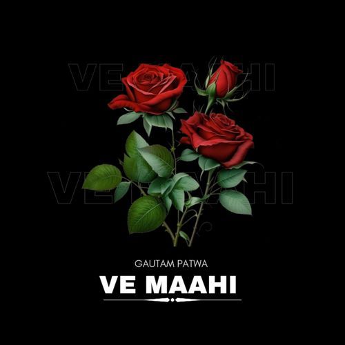 Ve Maahi