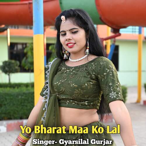 Yo Bharat Maa Ko Lal