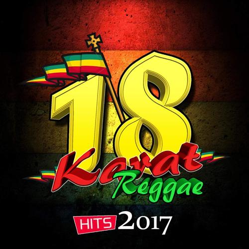 18 Karat Reggae Hits 2017