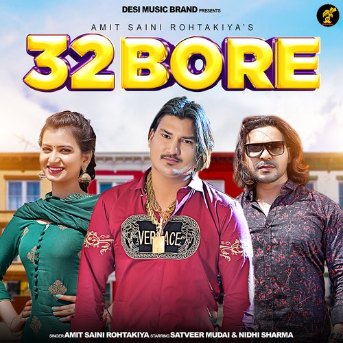 32 Bore (feat. Satveer Mudaai,Nidhi Sharma)