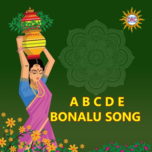 A B C D E Bonalu Song