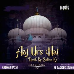 Aaj Urs Hai Nasik Ke Sultan Ka Marhaba