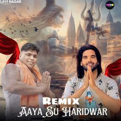 Aaya Su Haridwar (Remix)-SDsEAkwdRmE