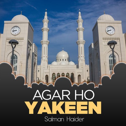 Agar Ho Yakeen
