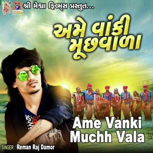 Ame Vanki Muchh Vala