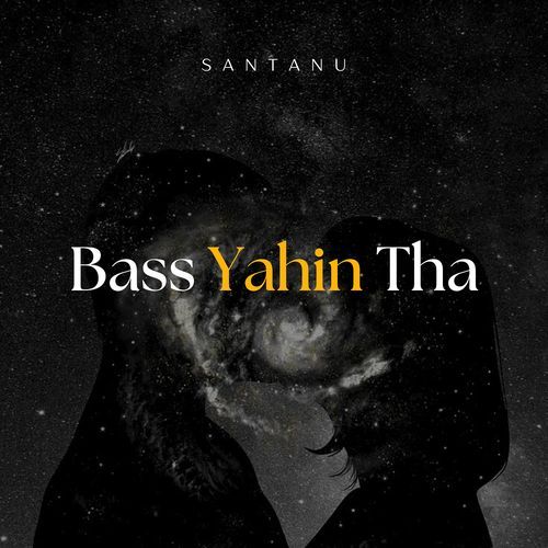 Bass Yahin Tha