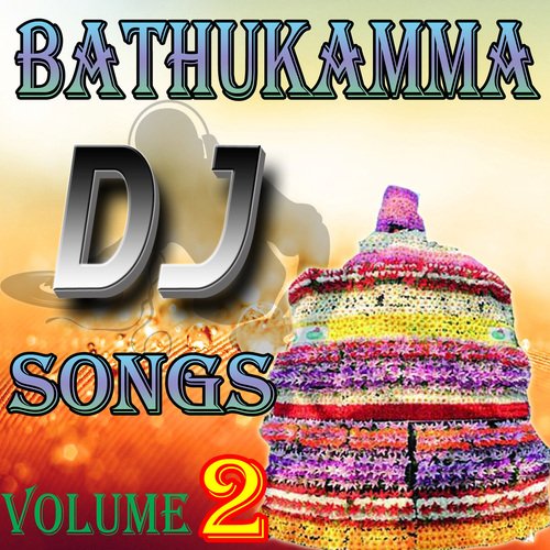 Bathukamma DJ Songs, Vol. 2