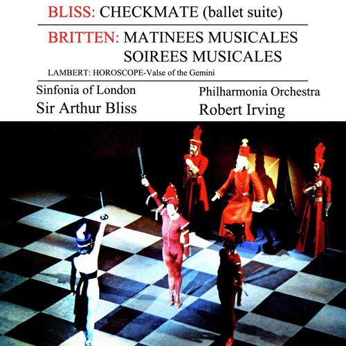 Bliss: Checkmate - Britten: Matinees & Soirees Musicales - Lambert: Horoscope; Valse of Gemini_poster_image