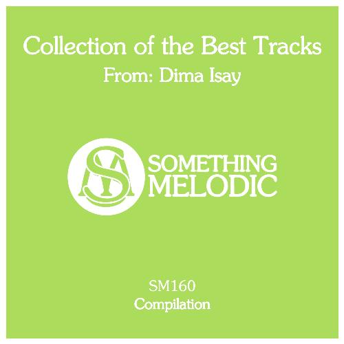 Collection of the Best Tracks From: Dima Isay
