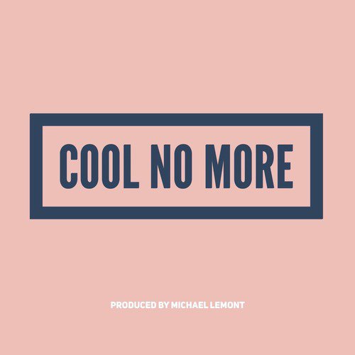 Cool No More