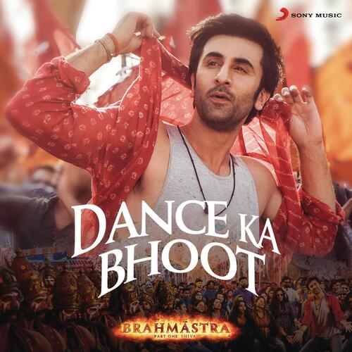 Dance Ka Bhoot (From "Brahmastra")
