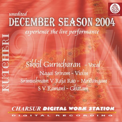 December Season 2004 - Sikkil Gurucharan
