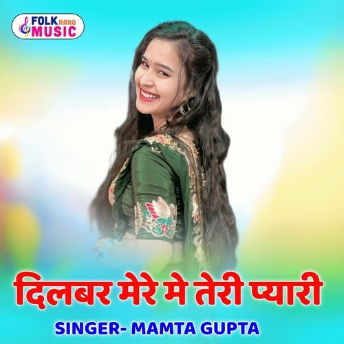 Dilbar Mere Me Teri Pyari