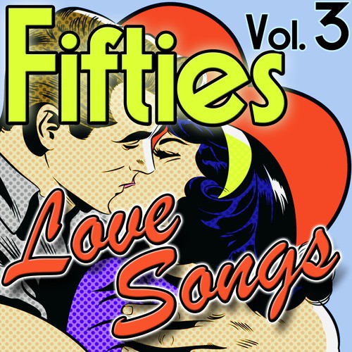 Fifties Love Songs, Vol. 3