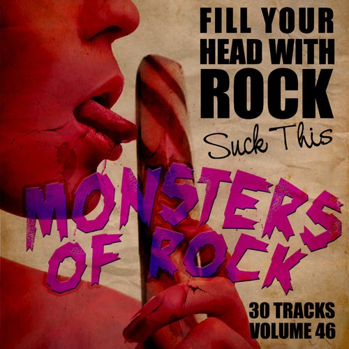 Fill Your Head With Rock Vol. 46 - Suck This