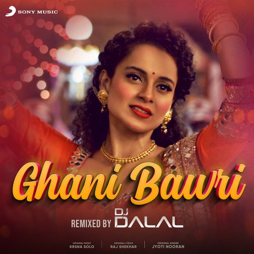 Ghani Bawri (From "Tanu Weds Manu Returns") - Single