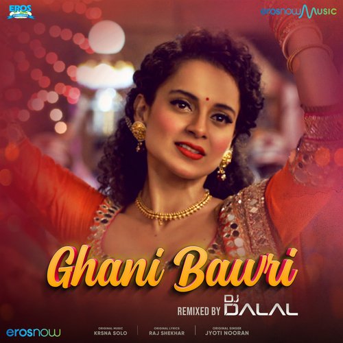 Ghani Bawri - Remixed by DJ Dalal