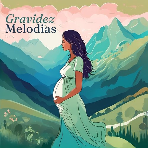 Gravidez Melodias: Músicas Relaxantes para Gestantes e Bebês