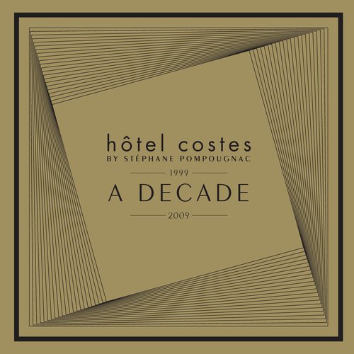 Hôtel Costes - A Decade