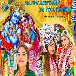 Happy Bhirthday To You Shyam Ji-RT8BHEdSeAI