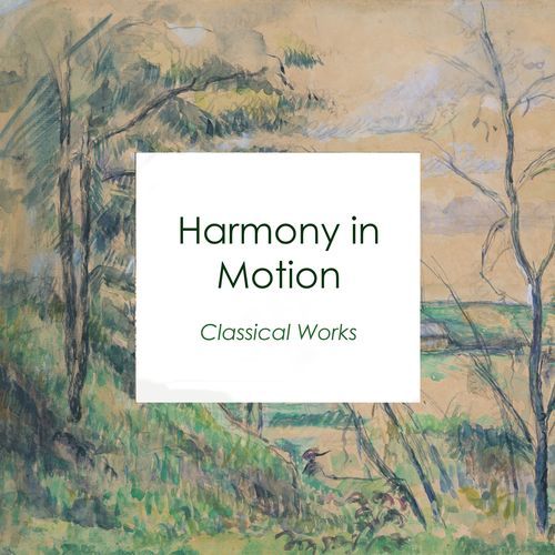 "Harmony in Motion: Classical Works"