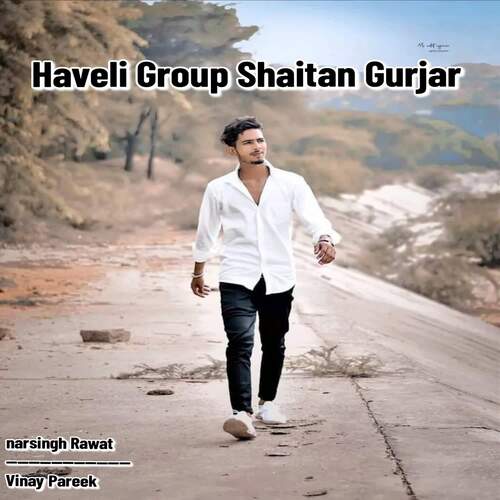 Haveli group Shaitan Gurjar