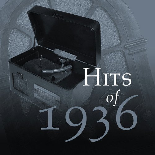 Hits Of 1936