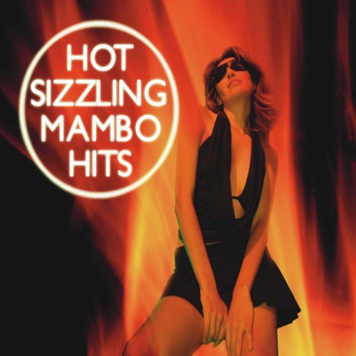 Hot Sizzling Mambo Hits Part 1