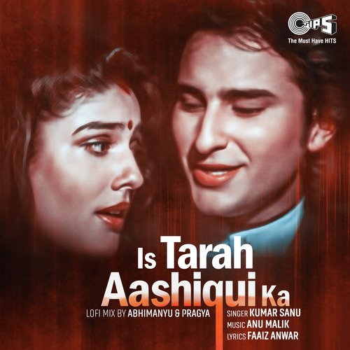 Is Tarah Aashiqui Ka (Lofi Mix)