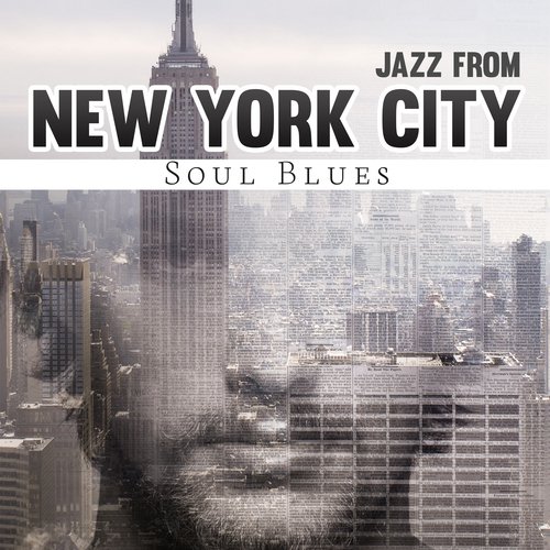 Jazz from New York City (Soul Blues)