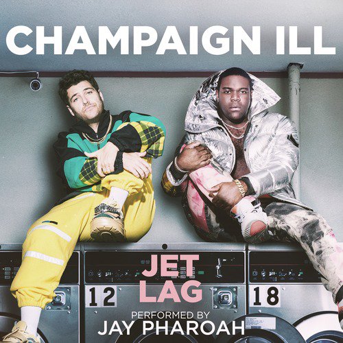 Jet Lag (From the YouTube Originals Series &quot;Champaign ILL&quot;)_poster_image