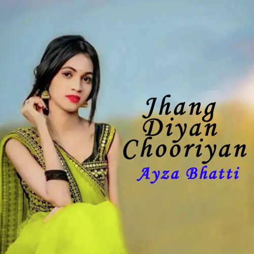 Jhang Diyan Chooriyan