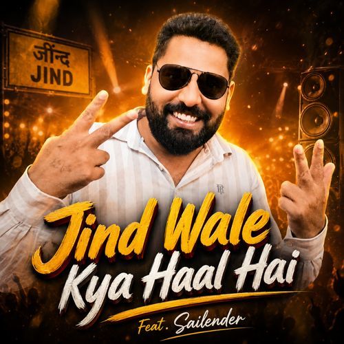 Jind wale kya haal hai