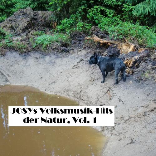 Josys Volksmusik-Hits der NATUR, Vol. 1