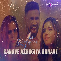 Kanave Azhagiya Kanave (From &quot;KanNeera&quot;)-GhogeEdhcmE