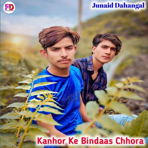 Kanhor Ke Bindaas Chhora