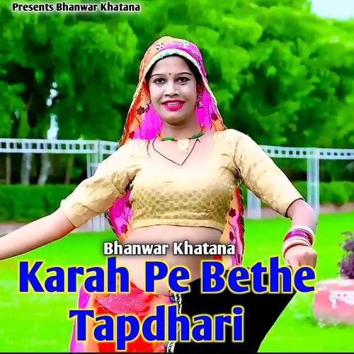 Karah Pe Bethe Tapdhari