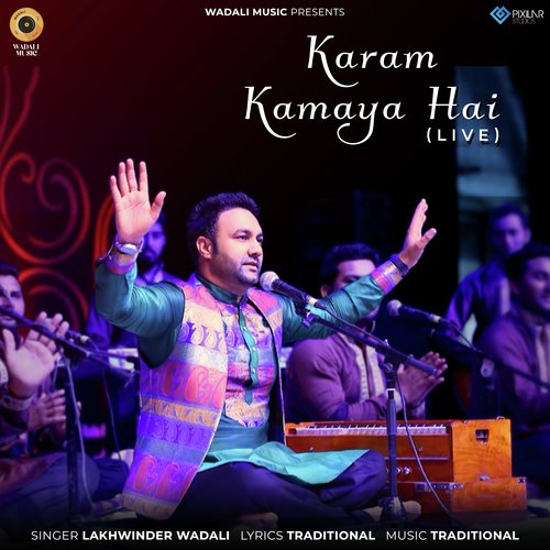 Karam Kamaya Hai (Live)