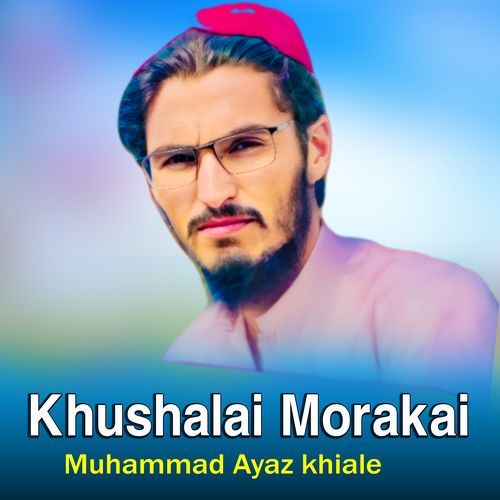 Khushalai Morakai