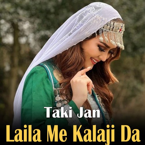 Laila Me Kalaji Da