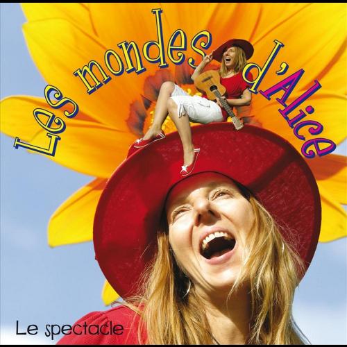 Les mondes d'Alice / Le spectacle