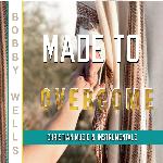 Made to Overcome