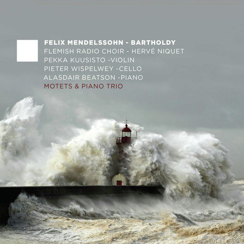 Mendelssohn: Motets &amp; Piano Trio_poster_image