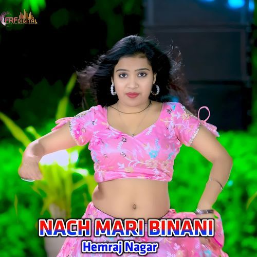 NACH MARI BINANI