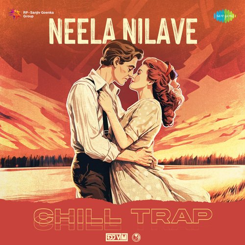 Neela Nilave - Chill Trap