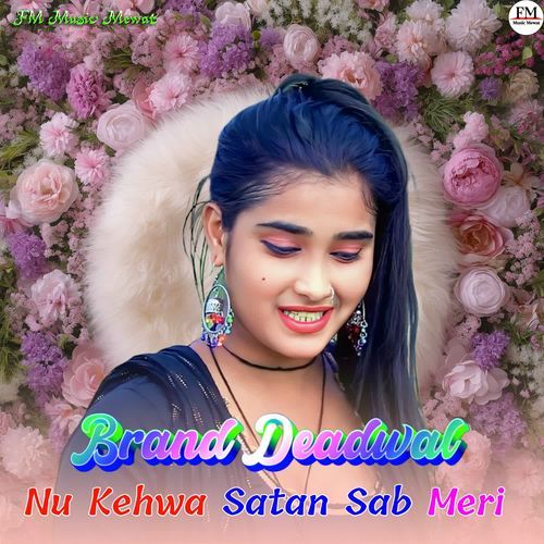 Nu Kehwa Satan Sab Meri