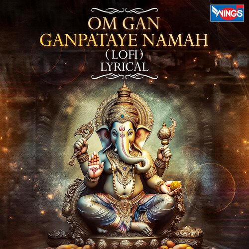 Om Gan Ganpataye Namah ( Lofi )