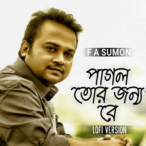 Pagol Tor Jonne Re (Lofi Version)