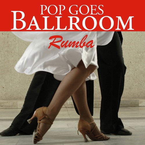 Pop Goes Ballroom: Rumba