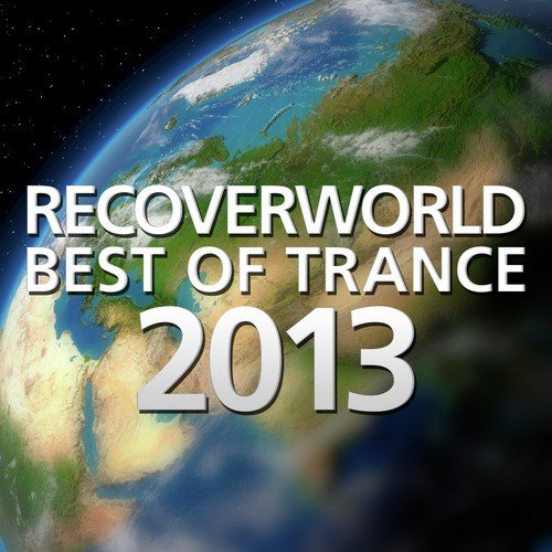 Recoverworld Best of Trance 2013